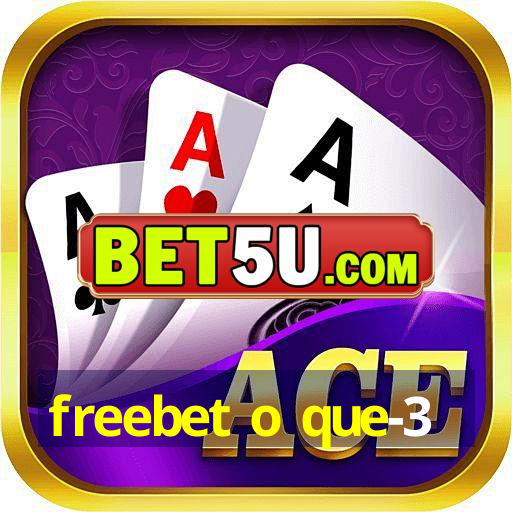 freebet o que